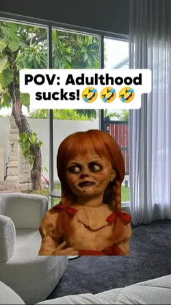 POV: Adulthood
suck