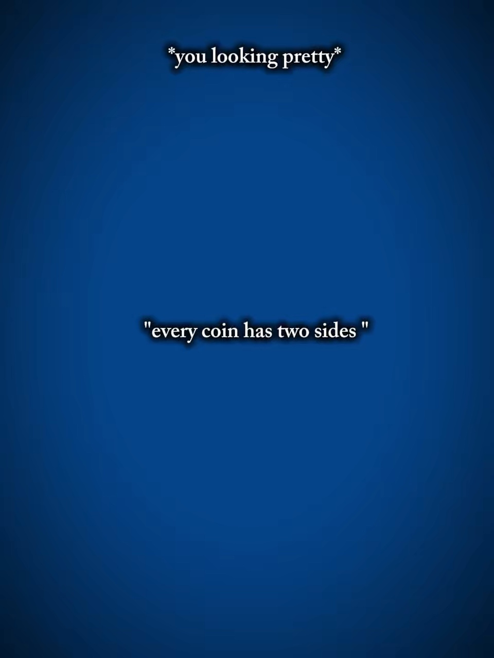 Every coin 2 side
