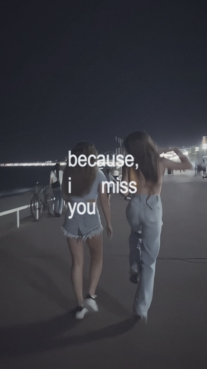 miss you bestfriends