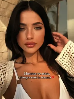Mientras yo exista 💋