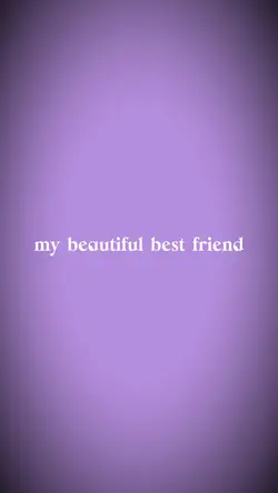 Beautiful bestfriend