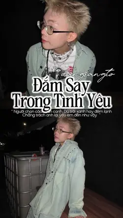 ĐẮM SAY TRONG TÌNH