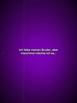 Ich liebe meinen Bru