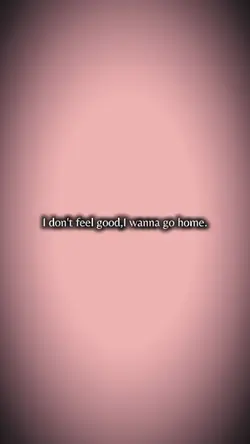 I wanna go home