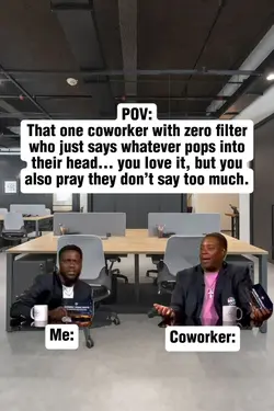 No Filter Coworker
