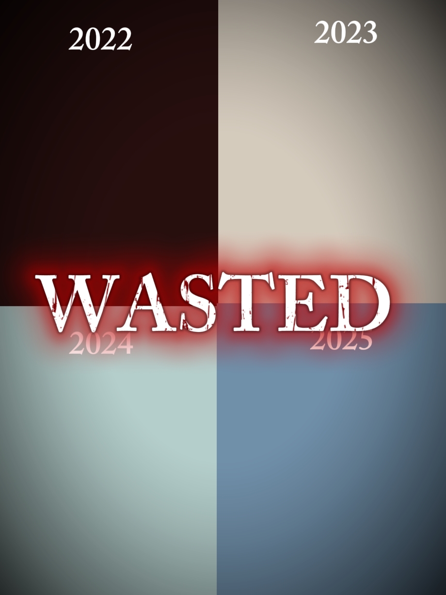 WASTED