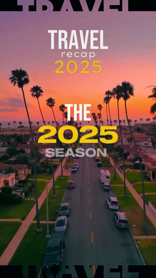 TRAVEL RECAP 2025