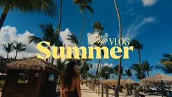 summer vlog