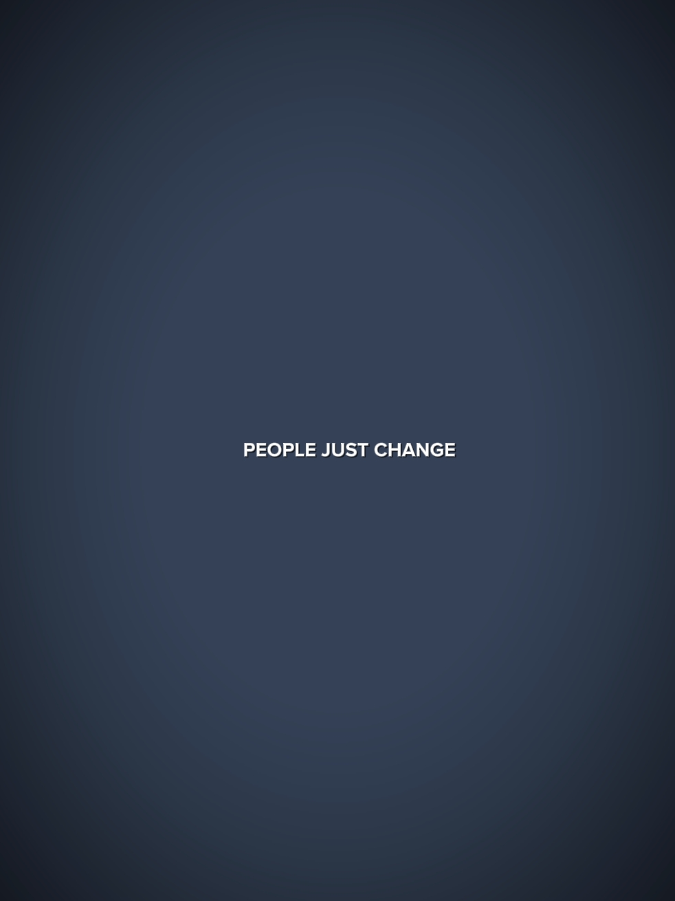 les gens changent juste