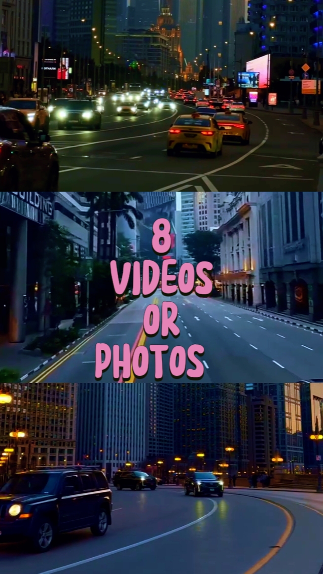 8 VIDEOS OR PHOTOS 