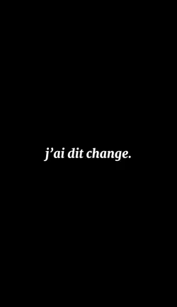 Change. 