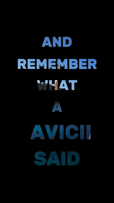 Avicii said