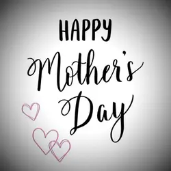 HAPPY MOTHER'S DAY 