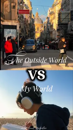 Outside vs my World