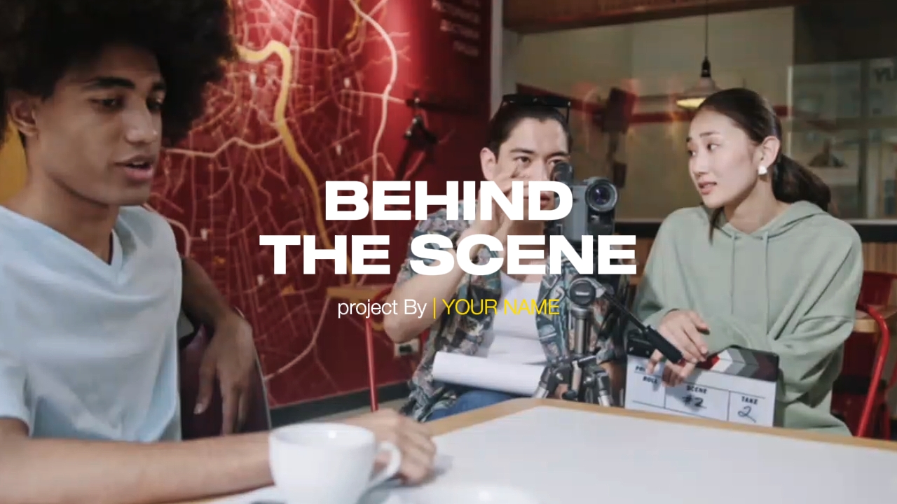 BEHIND THE SCENE