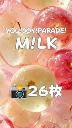 You！Joy！Parade！ M!LK
