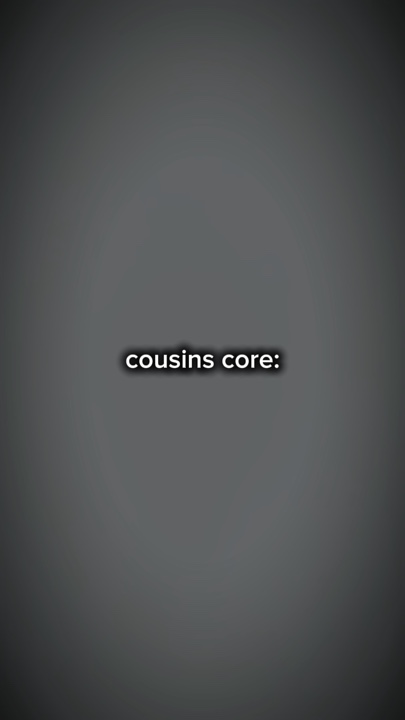 cousins core