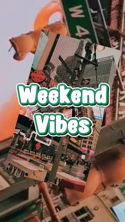 weekend vibes