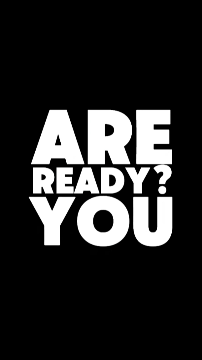 Are You Ready? 