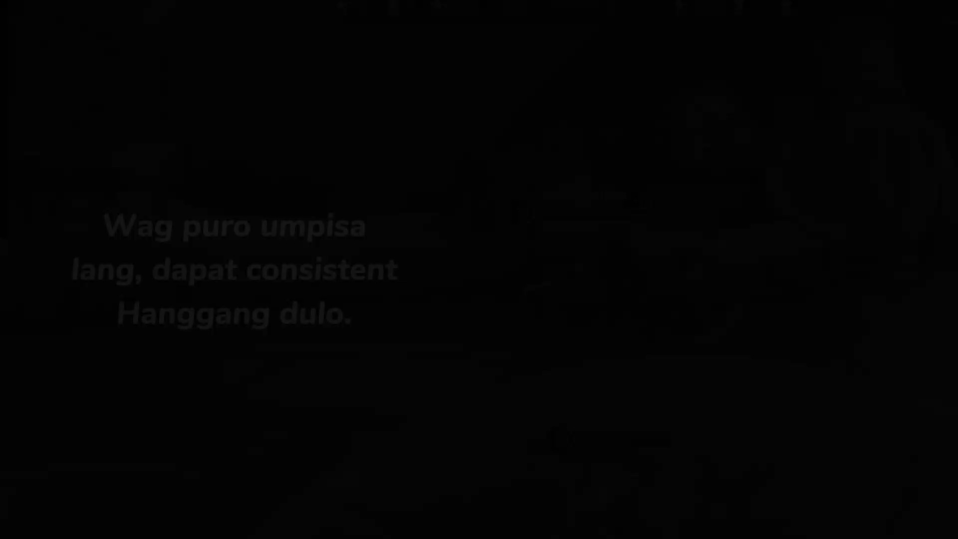 Wag puro umpisa!
