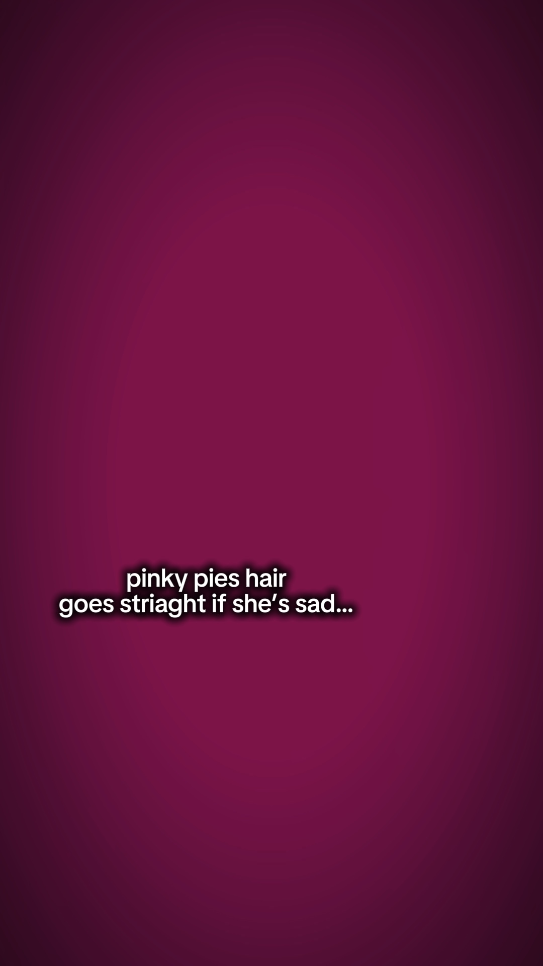 Pinky Pies Haar