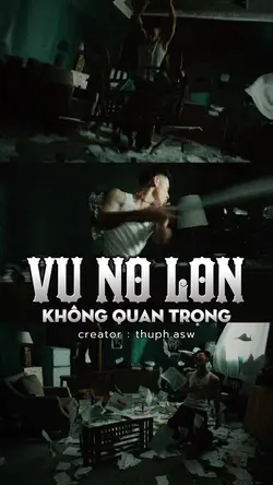 Vụ Nổ Lớn - KQT