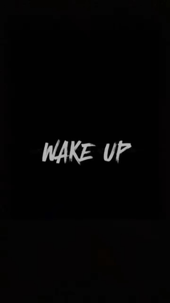 wake up