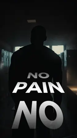 No pain no gain
