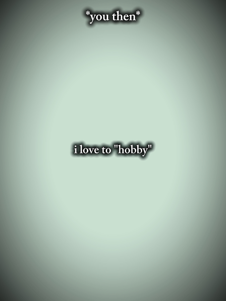 I love to hobby 