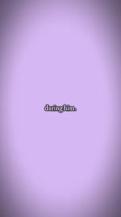 during him