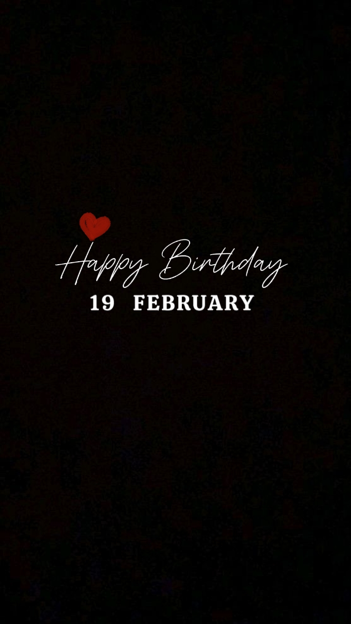 19 Februari Ulang Tahun