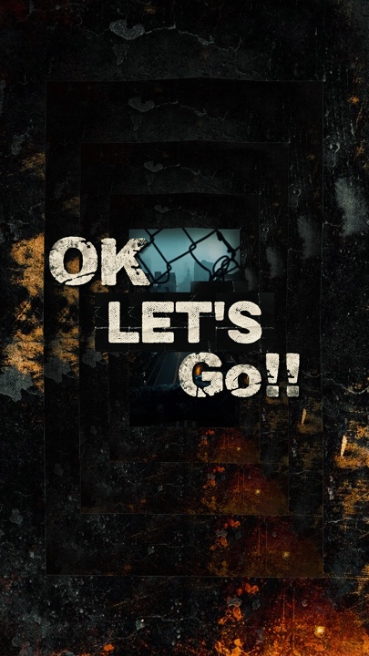 Ok Let's Go! 