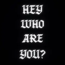 Who Are You?