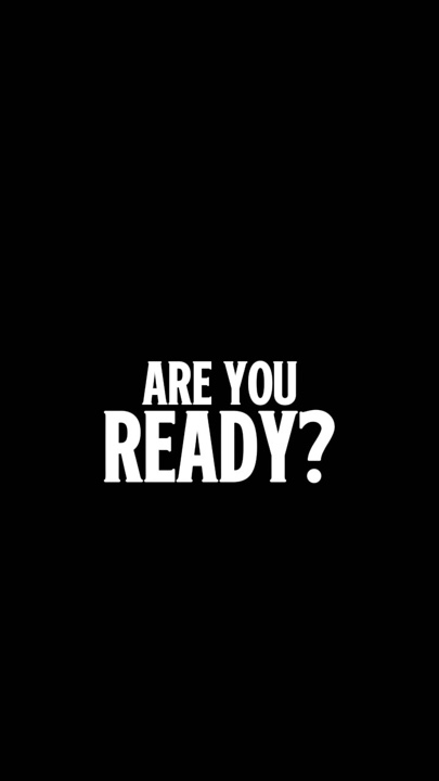 ARE YOU READY