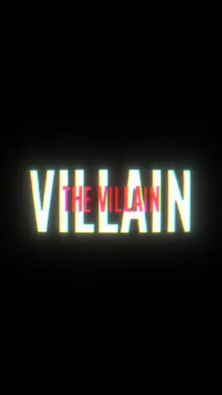 So I am the Villain