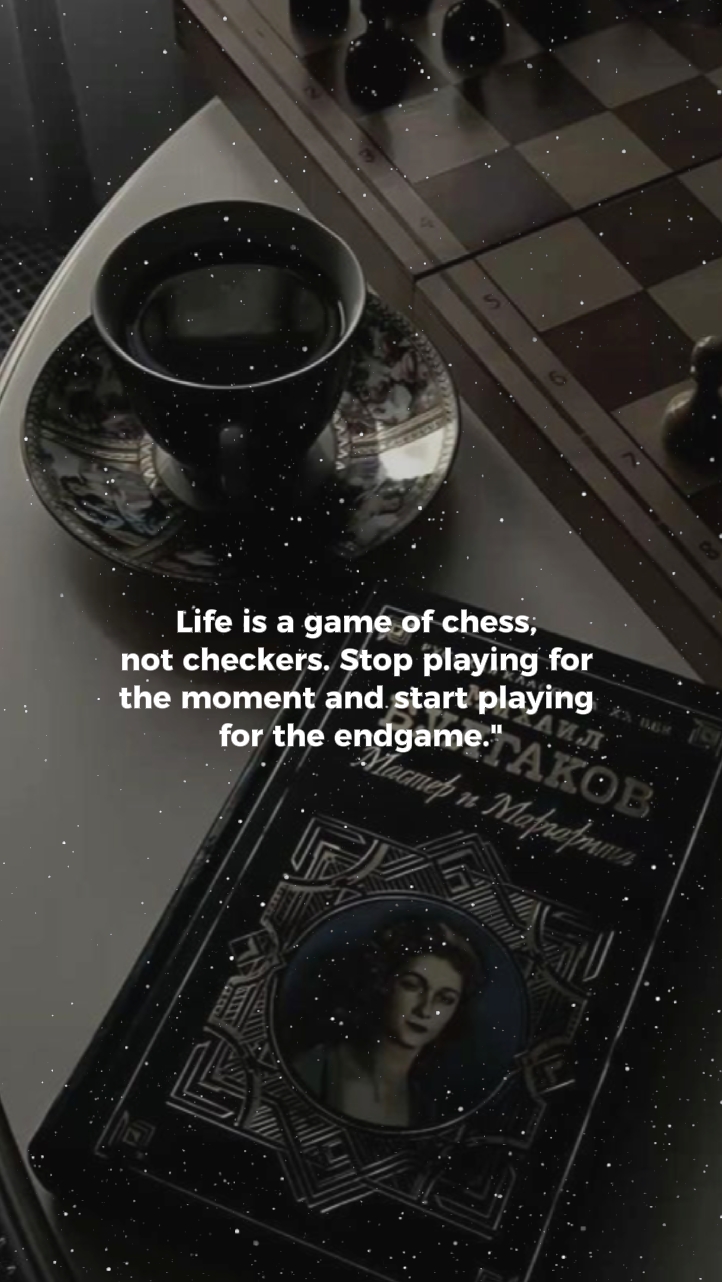 Life a game of chess