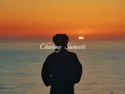 chasing sunsets