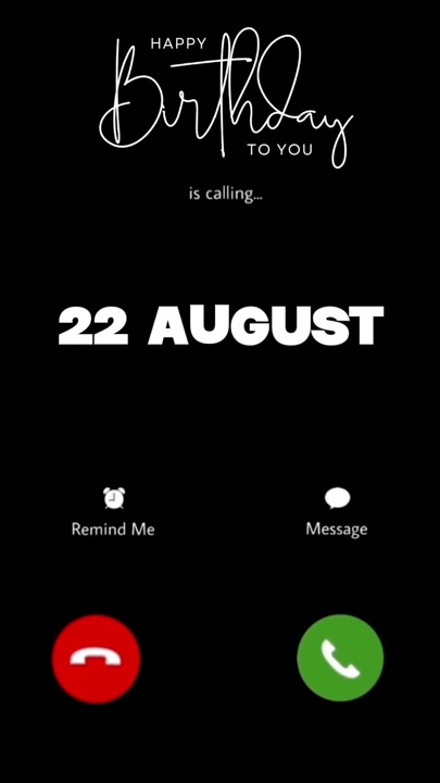 Birthday 22 august 