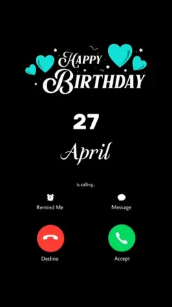 MY BIRTHDAY 27 APRIL