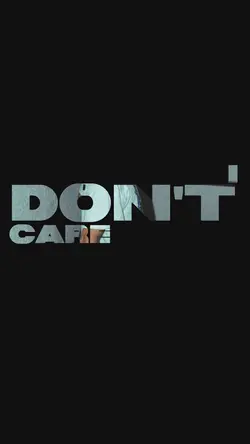 I Dont care
