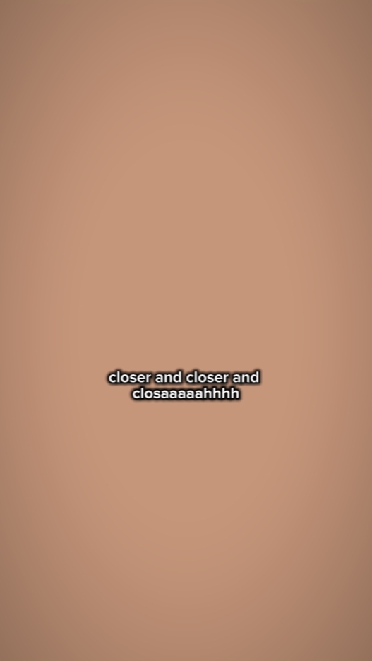 closerrr