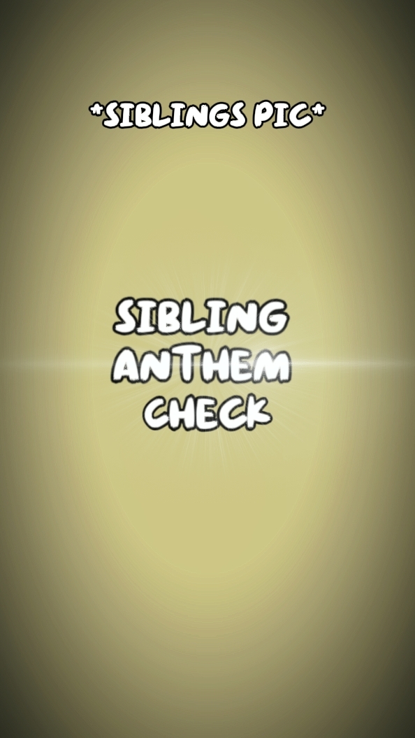 siblings check 