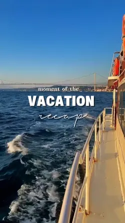 VACATION RECAP 2025
