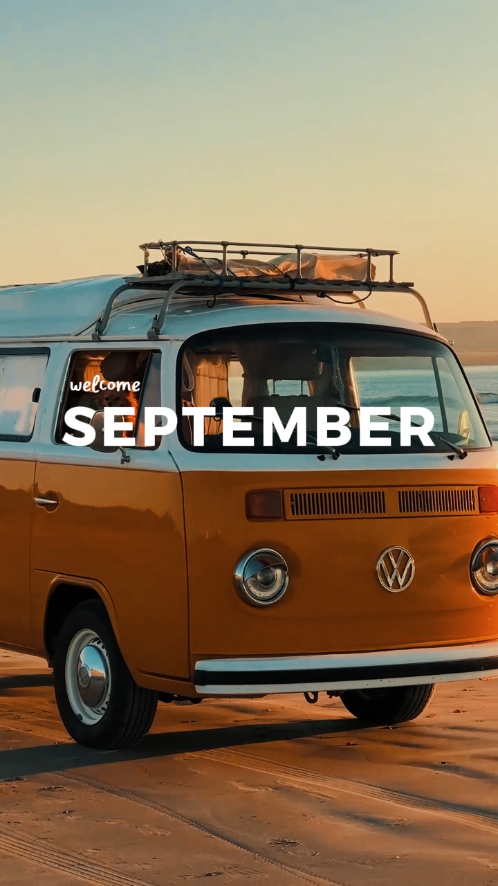 WELCOME SEPTEMBER 