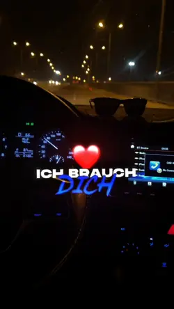 ich brauche dich