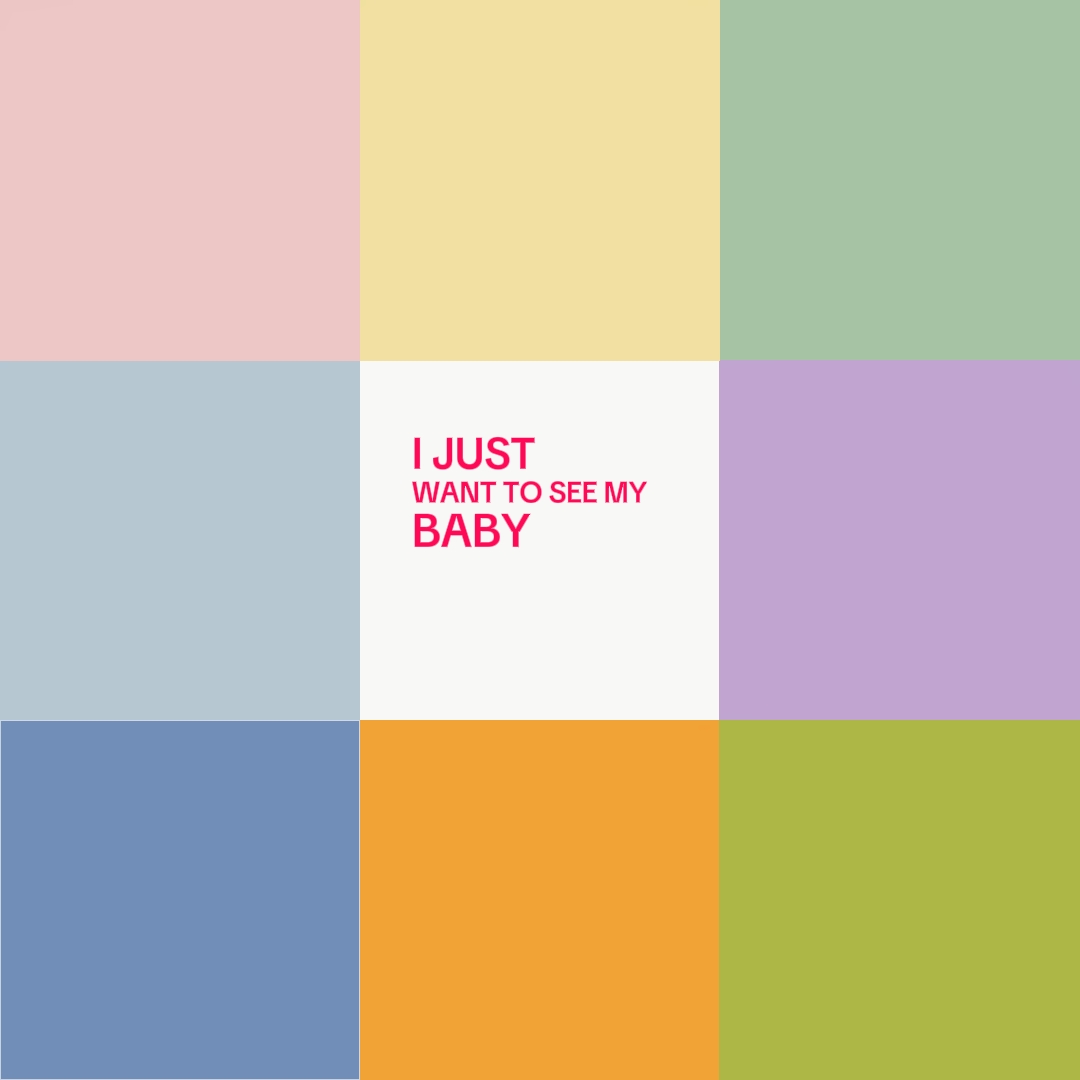 Ijustwanttoseemybaby