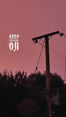 Keep Holding On