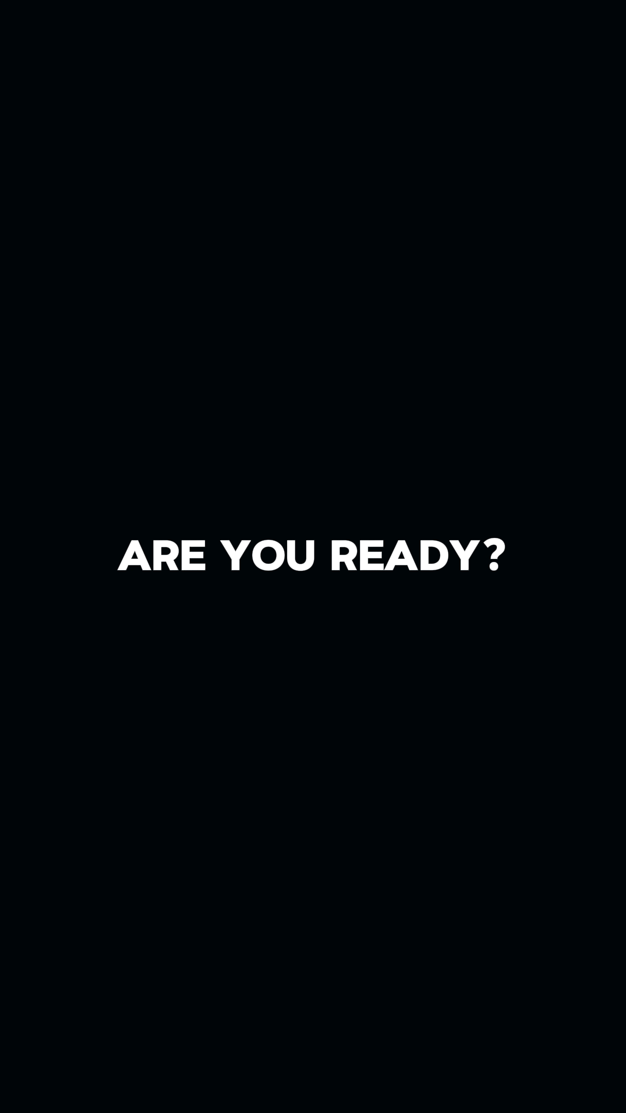 are you ready?..