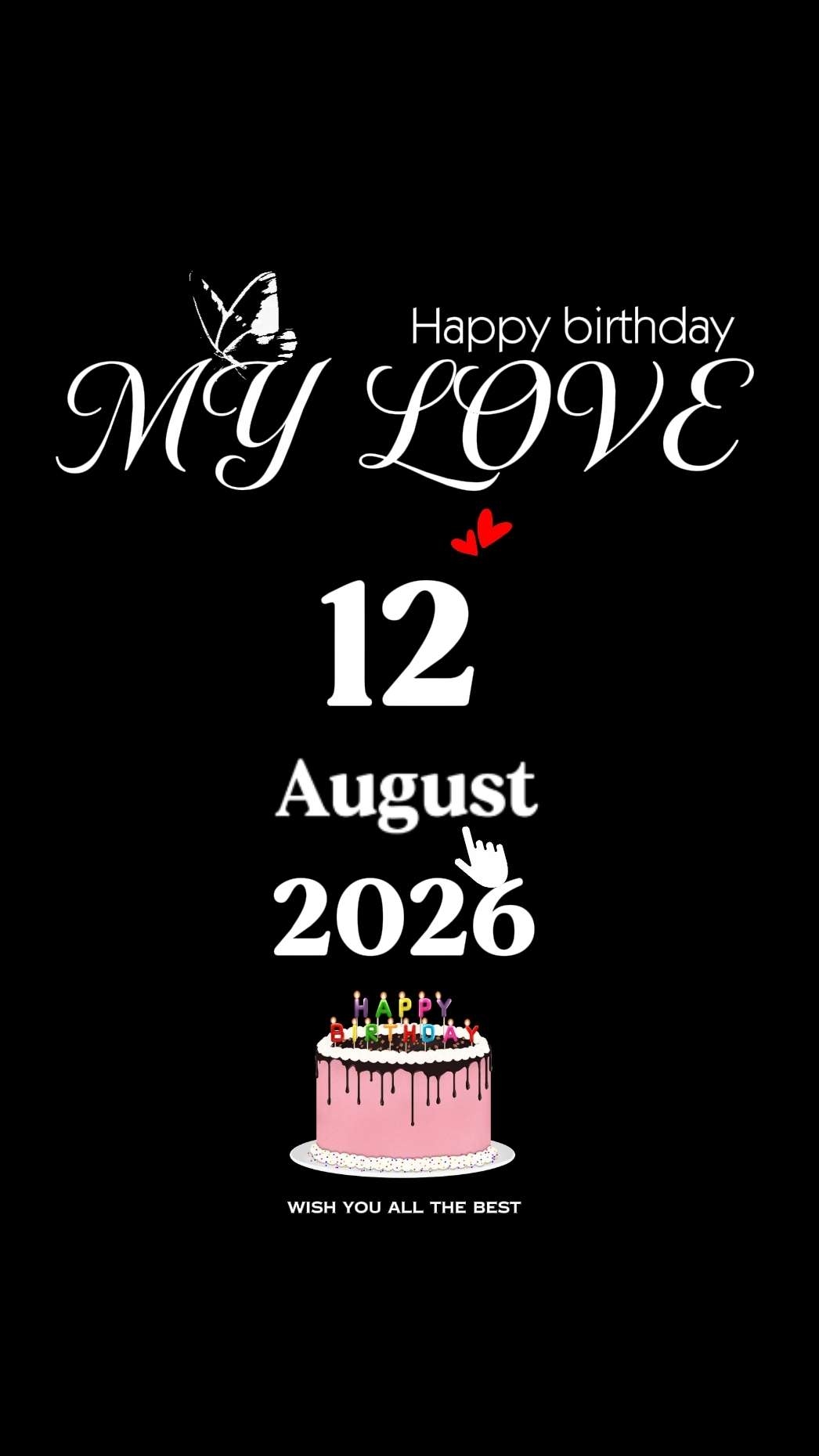 HBD MYLOVE 12 AUGUST