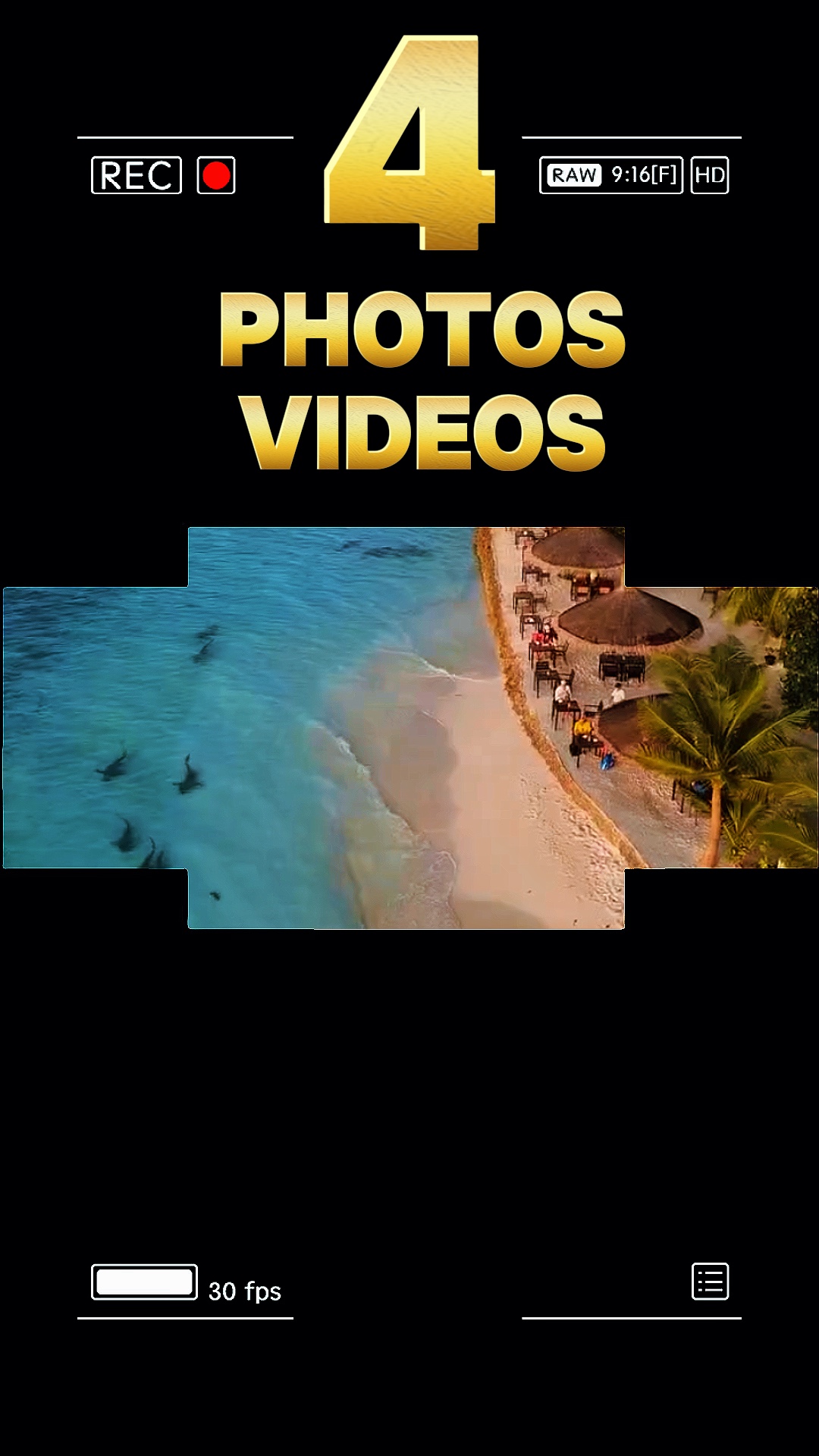 4 photos or videos 